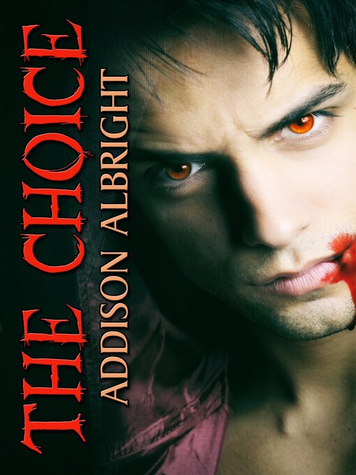 Title details for The Choice by Addison Albright - Available
